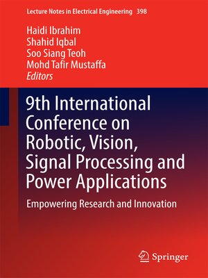 cover image of 9th International Conference on Robotic, Vision, Signal Processing and Power Applications